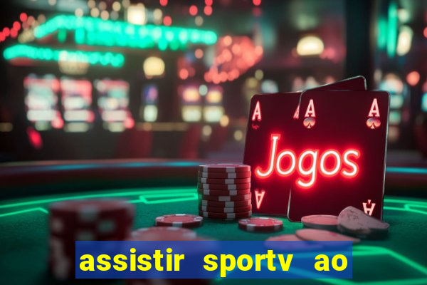 assistir sportv ao vivo futemax